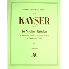 Kayser 36 Violin-Etüden Op 20