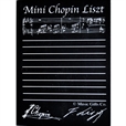 Mini Chopin Liszt