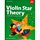 Violin Star Theory